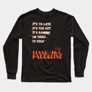 Stand up paddling Long Sleeve T-Shirt